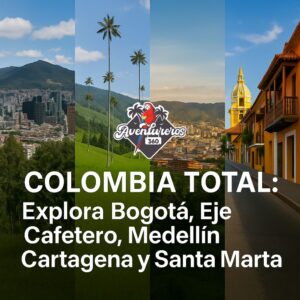 Colombia Total: Explora Bogotá, Eje Cafetero, Medellín, Cartagena y Santa Marta