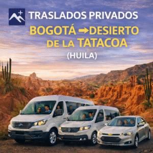 Traslados Privados Bogotá ↔ Desierto de la Tatacoa (Huila) 🌵