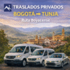 Traslados Privados Bogotá ↔ Tunja Ruta Boyacense Traslados Privados Bogotá ↔ Tunja Ruta Boyacense 🛣️