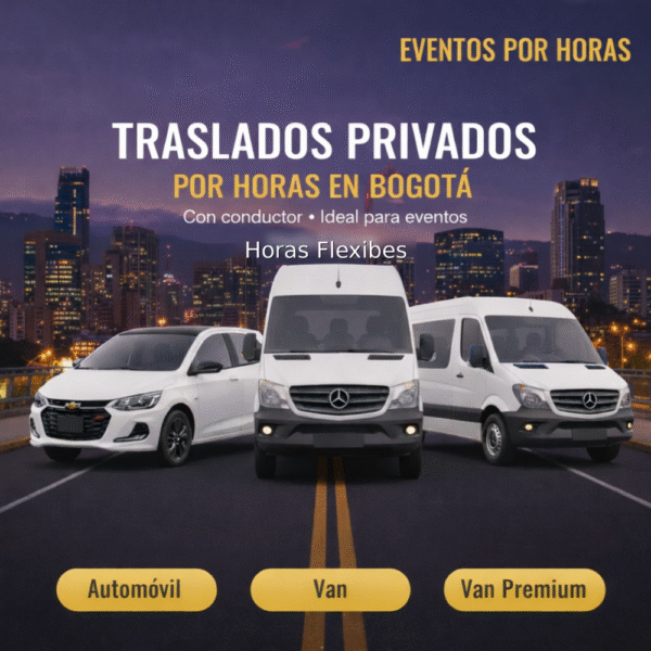 Traslados Privados por Horas en Bogotá para Eventos (Con Conductor)