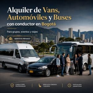 Alquiler de Vans, Automóviles y Buses con Conductor en Bogotá para Grupos