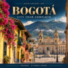 City Tour Completo por Bogotá: ilustración de La Candelaria, Plaza de Bolívar y Monserrate