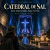 Tour a la Catedral de Sal de Zipaquirá desde Bogotá